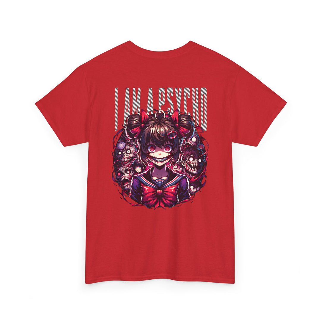 I am a Psycho - Anime Unisex T-Shirt