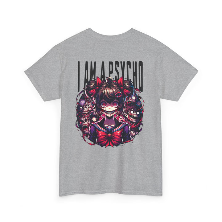I am a Psycho - Anime Unisex T-Shirt