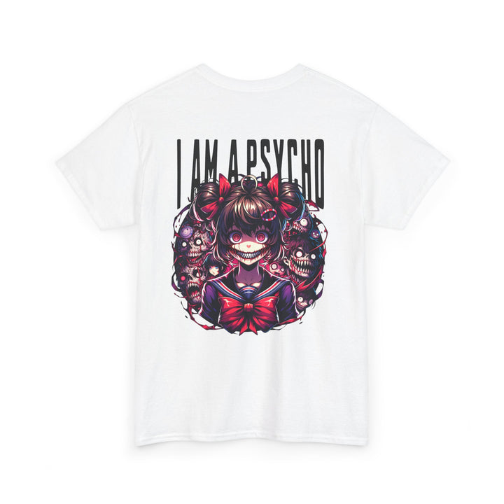 I am a Psycho - Anime Unisex T-Shirt