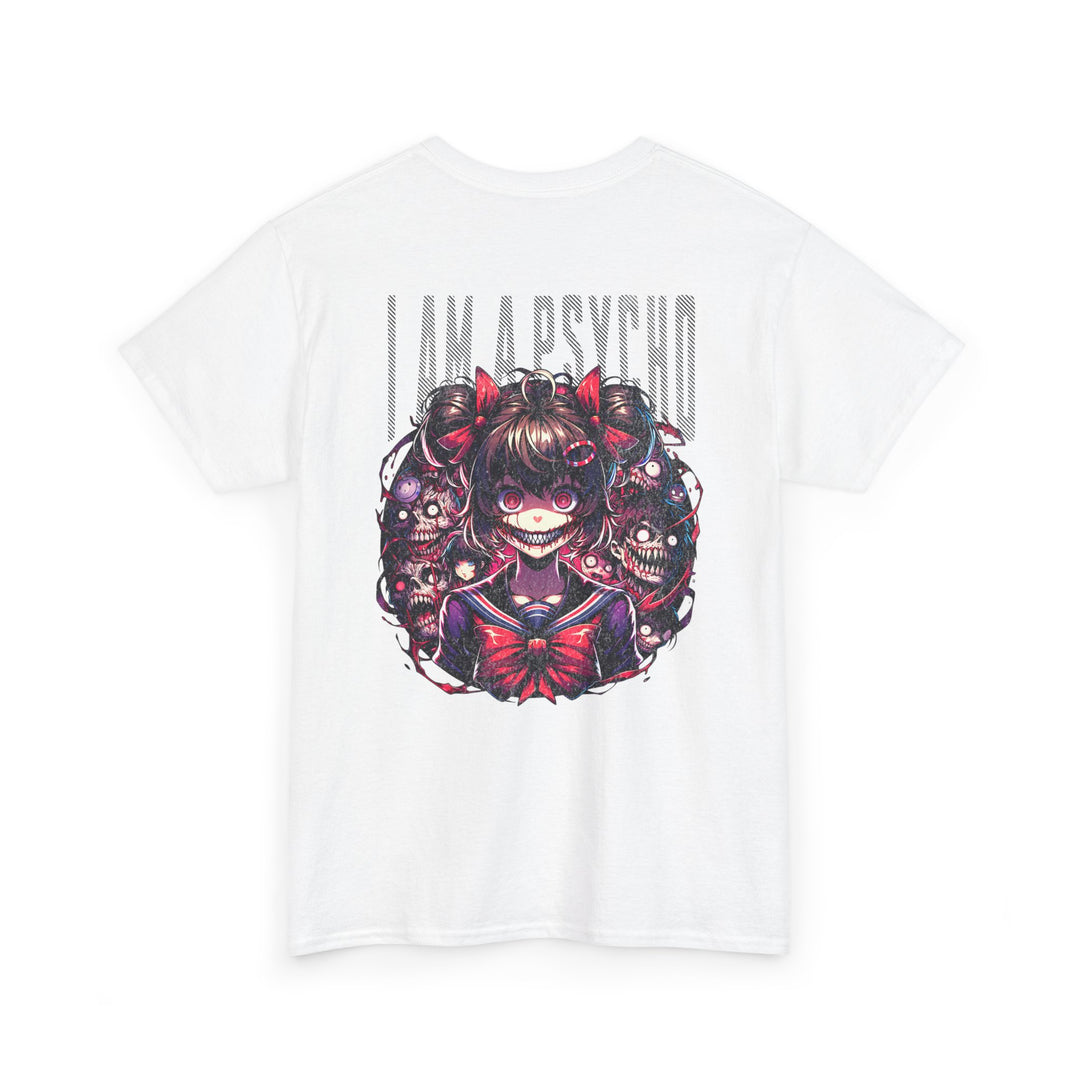 I am a Psycho - Anime Unisex T-Shirt