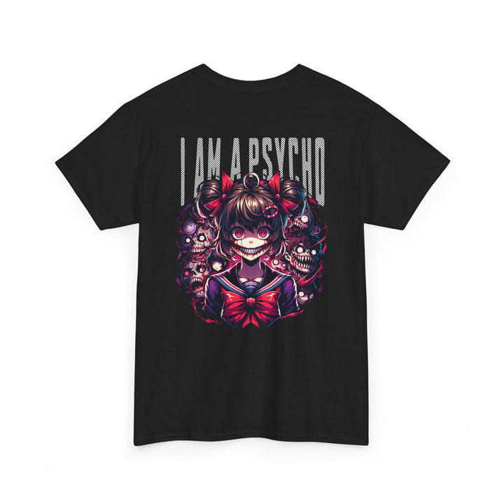 I am a Psycho - Anime Unisex T-Shirt