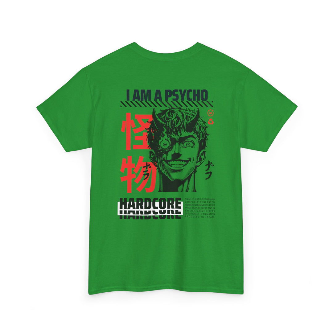 I am a Psycho - Anime Unisex T-Shirt
