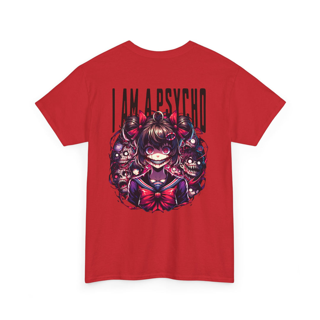 I am a Psycho - Anime Unisex T-Shirt