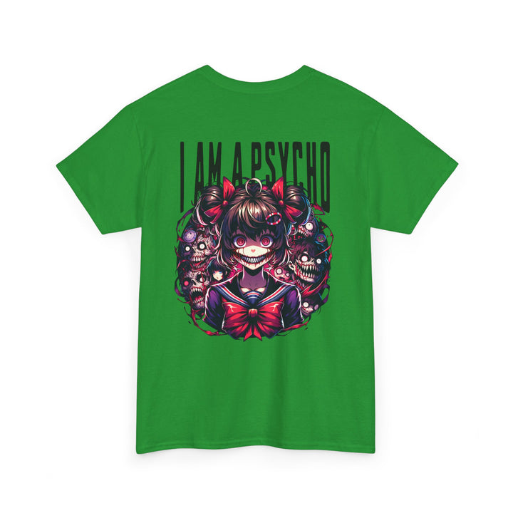 I am a Psycho - Anime Unisex T-Shirt