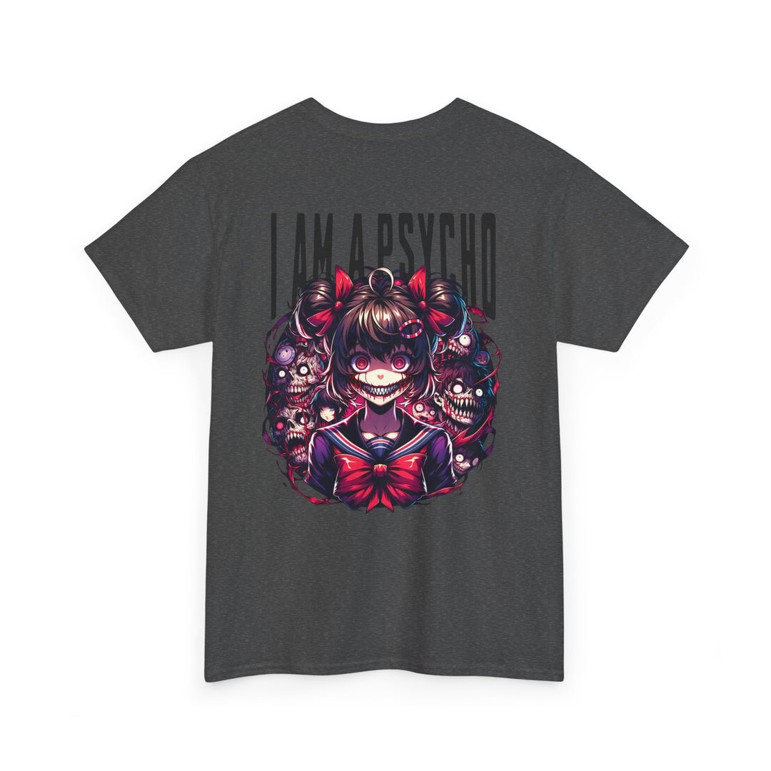 I am a Psycho - Anime Unisex T-Shirt