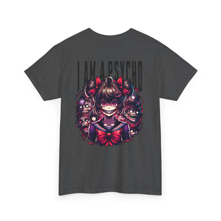 I am a Psycho - Anime Unisex T-Shirt